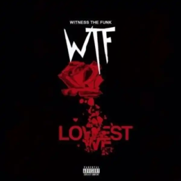Witness The Funk - Lowest